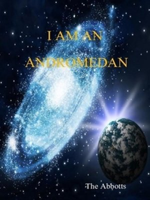 cover image of I Am an Andromedan